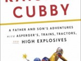 Book review:  raising cubby by john elder robison