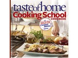 Cookbook review:  taste of home:  cooking school cookbook