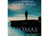 Sunday book review:  the crime of julian wells by Thomas h. Cook and book giveaways