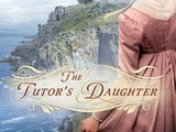 ”The Tutor’s Daughter” by Julie Klassen! Enter to win a “Downton Abbey” Kindle Prize Pack