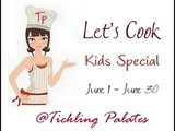 Announcing Let’s Cook # 16 ~ Kids Special