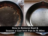 How to Remove Rust and Season a Cast Iron Pan