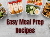 9 Easy Meal Prep Recipes for Busy People: Quick, Healthy, and Delicious