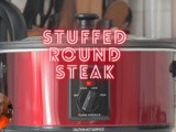 Easy Slow Cooker Stuffed Round Steak