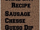 Sausage Cheese Queso Dip
