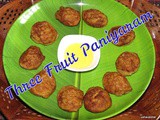 Three fruits Paniyaram i Muru Hannina Paddu i Fruits paniyaram