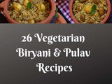 26 Vegetarian Biryani & Pulao Collection