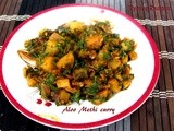 Aloo methi sabzi recipe - Aloo Methi Curry Recipe - Potato With Fenugreek leaves
