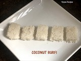 Thengai burfi - coconut burfi - nariyal burfi