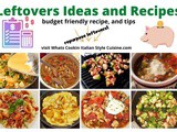 Leftovers Ideas and Recipes