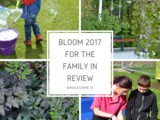 Bloom 2017 For The Family In Review