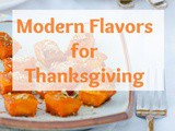 Modern, Fresh Flavors for Thanksgiving Menu