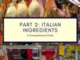 Italian Ingredients: a Comprehensive Guide