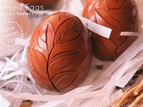 Carved Easter Eggs | Designed Easter Eggs | Naturally Colored Edible Easter Eggs | Easter Recipes