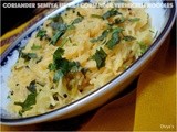 Coriander Semiya Upma / Coriander Vermicelli Noodles