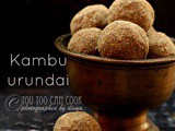 Kambu Urundai | Pearl Millet Ladoo | Kambu Karupatti Ladoo | Bajra Laddu | Recipes For Pregnant Women