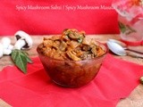 Spicy Mushroom Sabzi / Spicy Mushroom Masala