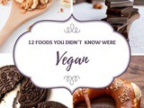 12 Foods You Didn’t Know Were Vegan