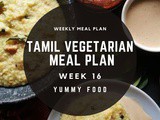 Week 15 – Tamil Vegetarian Meal Plan