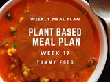 Week 17 – Plant Based Meal Plan
