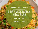 Week 27: 7-Day Vegetarian Meal Plan