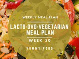 Week 30 – Lacto-Ovo-Vegetarian Meal Plan