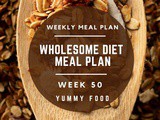 Week 50 – Wholesome Diet Meal Plan