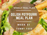 Week 51 – Delish Potpourri Meal Plan