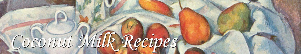 Very Good Recipes - Coconut Milk Recipes