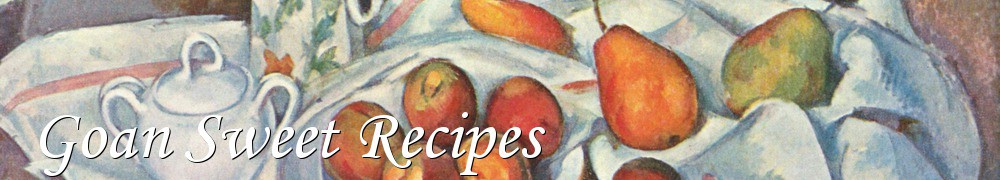 Very Good Recipes - Goan Sweet Recipes