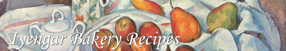 Very Good Recipes - Iyengar Bakery Recipes