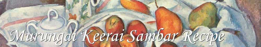Very Good Recipes - Murungai Keerai Sambar Recipe
