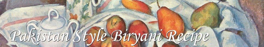 Very Good Recipes - Pakistan Style Biryani Recipe