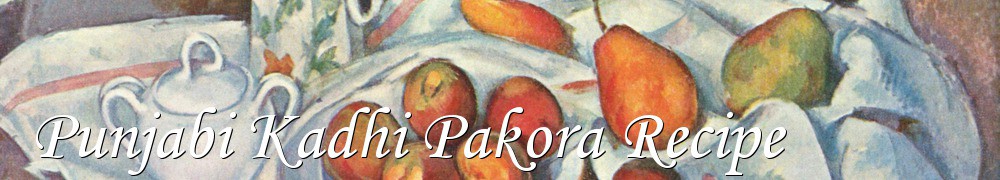 Very Good Recipes - Punjabi Kadhi Pakora Recipe