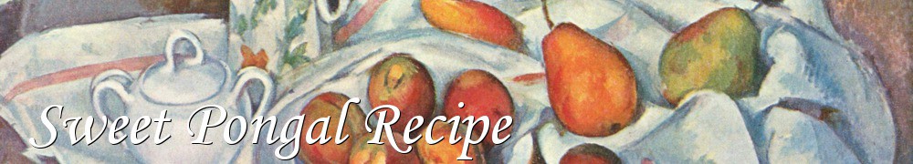 Very Good Recipes - Sweet Pongal Recipe